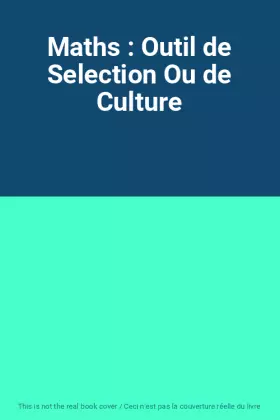 Couverture du produit · Maths : Outil de Selection Ou de Culture