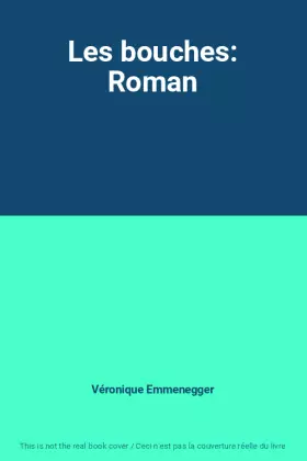 Couverture du produit · Les bouches: Roman