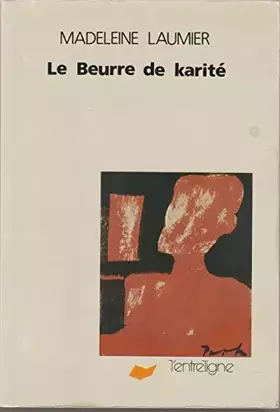 Couverture du produit · Le beurre de karité