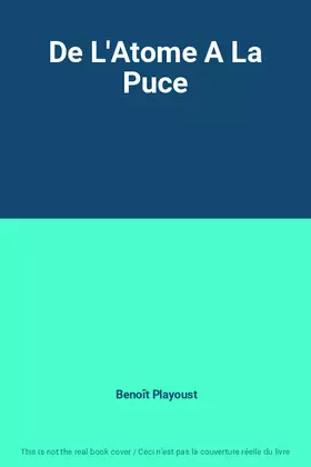 Couverture du produit · De L'Atome A La Puce