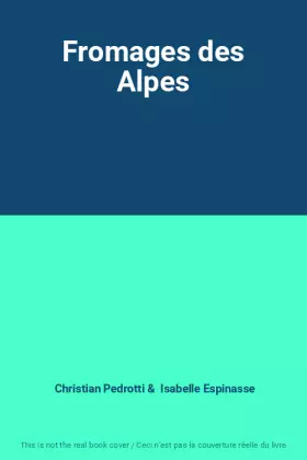 Couverture du produit · Fromages des Alpes