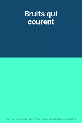 Couverture du produit · Bruits qui courent