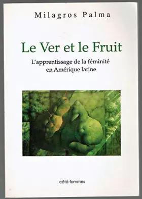 Couverture du produit · Le Ver et le fruit