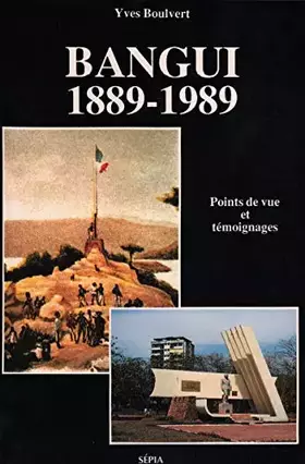 Couverture du produit · BANGUI : 1889-1989