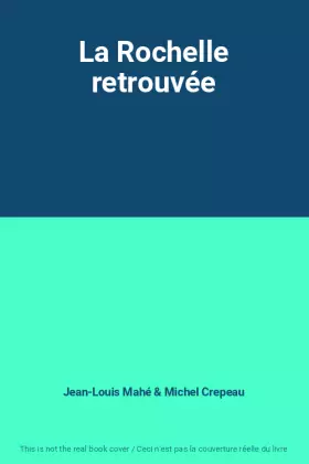 Couverture du produit · La Rochelle retrouvée