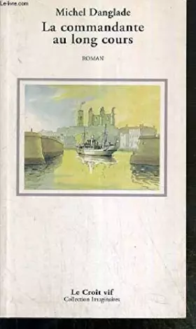 Couverture du produit · La commandante au long cours
