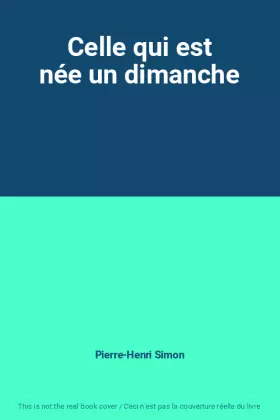 Couverture du produit · Celle qui est née un dimanche