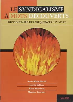 Couverture du produit · Le syndicalisme à mots découverts