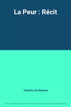 Couverture du produit · La Peur : Récit