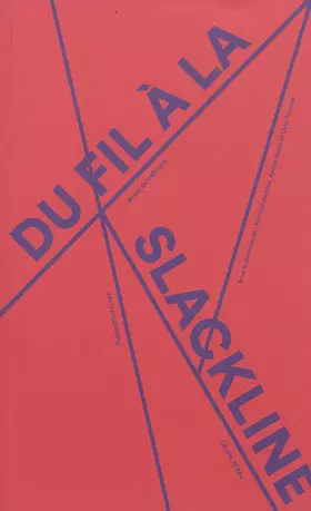 Couverture du produit · Du fil à la slackline: Actes du colloque