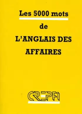 Couverture du produit · LES 5000 MOTS DE L'ANGLAIS DES AFFAIRES