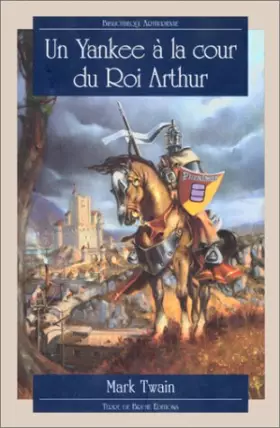 Couverture du produit · Un yankee à la cour du roi Arthur