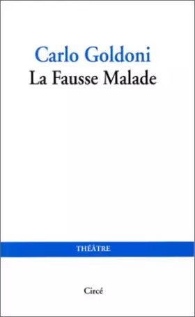 Couverture du produit · La Fausse Malade