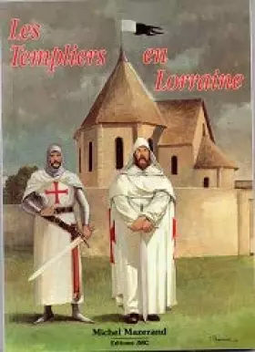 Couverture du produit · Les templiers en Lorraine