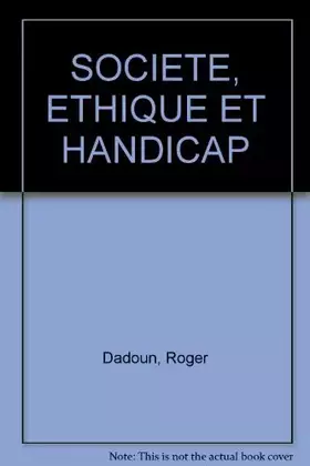 Couverture du produit · Societe, Ethique Et Handicap