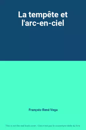 Couverture du produit · La tempête et l'arc-en-ciel