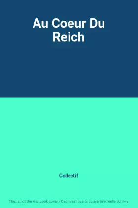 Couverture du produit · Au Coeur Du Reich