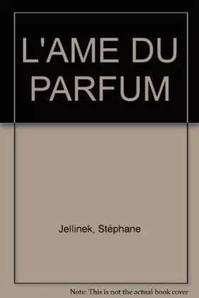 Couverture du produit · L'Âme du parfum