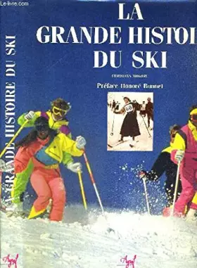 Couverture du produit · La grande histoire du ski