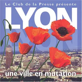 Couverture du produit · Lyon, une ville en mutation