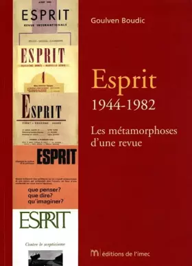 Couverture du produit · Esprit : 1944-1982 - Les Métamorphoses d'une revue