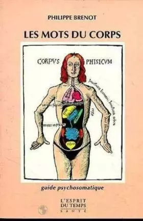 Couverture du produit · Les Mots du corps : Guide psychosomatique