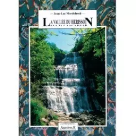 Couverture du produit · La vallee du herisson, ses 31 cascades