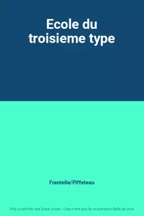 Couverture du produit · Ecole du troisieme type