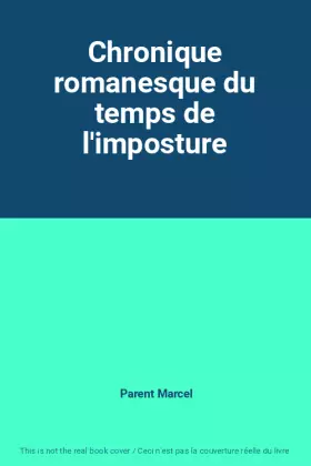Couverture du produit · Chronique romanesque du temps de l'imposture