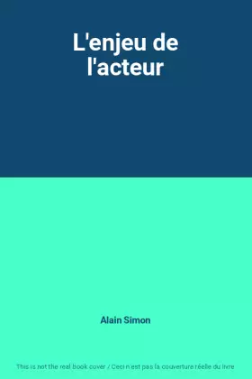 Couverture du produit · L'enjeu de l'acteur