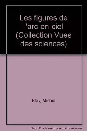 Couverture du produit · LES FIGURES DE L'ARC EN CIEL