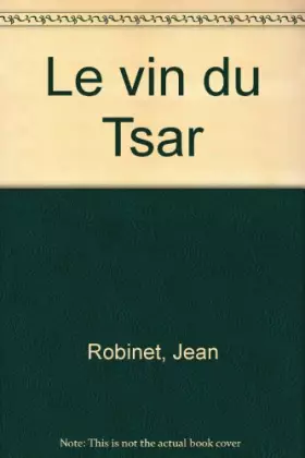 Couverture du produit · Le vin du Tsar
