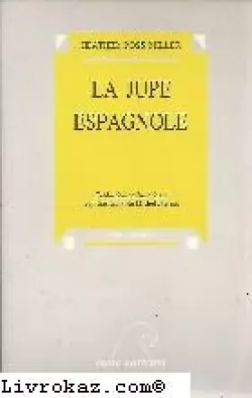 Couverture du produit · La jupe espagnole
