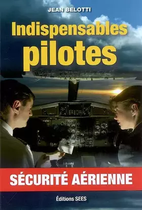 Couverture du produit · Indispensables pilotes : Sécurité aérienne