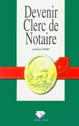 Couverture du produit · Devenir Clerc de notaire: Edition 1998-1999