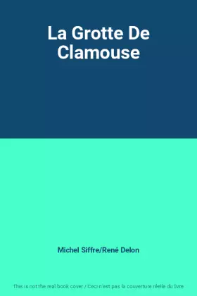 Couverture du produit · La Grotte De Clamouse