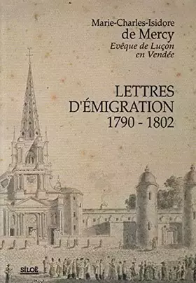 Couverture du produit · Lettres d'émigration : 1790-1802
