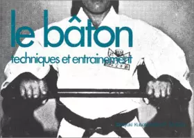 Couverture du produit · Le baton techniques et entrainement