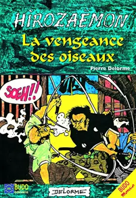 Couverture du produit · Hirozaemon, la vengeance des oiseaux