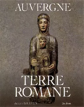 Couverture du produit · Auvergne, terre romane