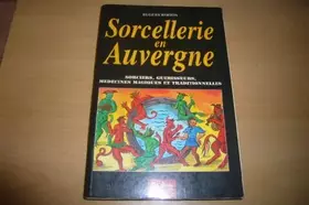 Couverture du produit · SORCELLERIE EN AUVERGNE