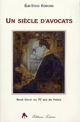 Couverture du produit · Un siècle d'avocat