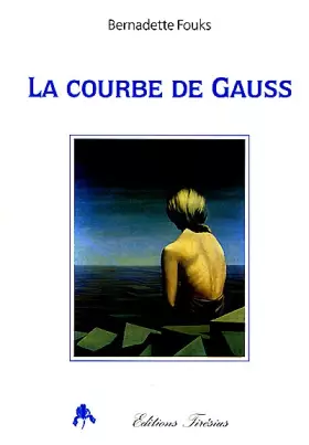 Couverture du produit · La courbe de Gauss