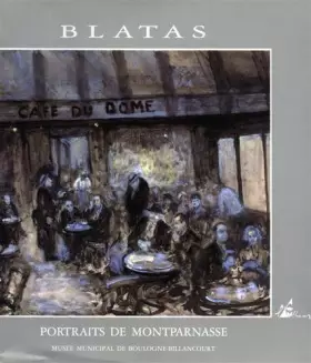 Couverture du produit · Blatas : portraits de Montparnasse