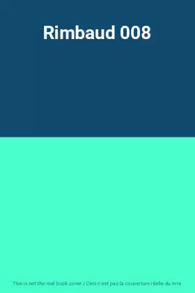 Couverture du produit · Rimbaud 008