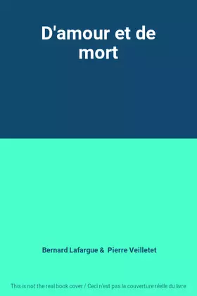 Couverture du produit · D'amour et de mort