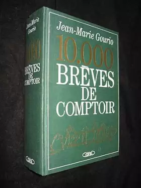 Couverture du produit · 10.000 BREVES DE COMPTOIR. Tome 1