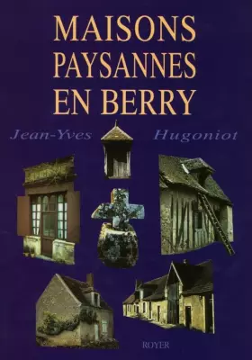 Couverture du produit · Maisons paysannes en Berry