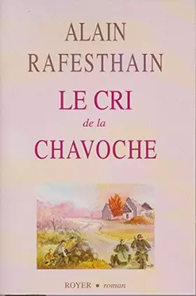 Couverture du produit · Le cri de la Chavoche
