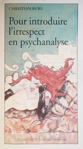 Couverture du produit · Pour introduire l'irrespect en psychanalyse